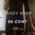 Candy Shop 50 CENT Edit Audio