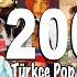 2000 Ler Türkçe Pop En İyi Şarkılar