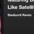 Manufactured Superstars Featuring Danni Rouge Like Satellites StadiumX Remix