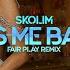 SKOLIM Kiss Me Baby FAIR PLAY REMIX