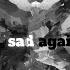 Sad Again Sped Up