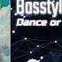 Basstyler Dance Or Die