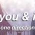 One Direction You I Slowed Reverb