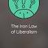 The Iron Law Of Liberalism Economy Freedom Management Bureaucracy