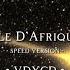 L Étoile D Afrique 18 Sped Up