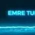 Emre Tuna Hit It Close Hard