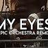 Travis Scott MY EYES Second Part But It S An Epic Cinematic Orchestra