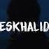 ESKHALID Ýylgyrşyň öldürer Official Audio Video