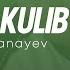 Anvar Sanayev Kulib Kulib Music Version