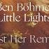 Ben Böhmer Little Lights Just Her Remix