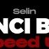 Selin Yalancı Bahar Speed Up