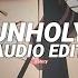 Unholy Sam Smith Ft Kim Petras Edit Audio