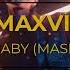 MY BABY MASHUP DJ MAXVILLE