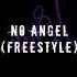 No Angel Freestyle