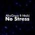 No Stress Original Mix