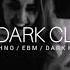 1 HOUR DARK CLUBBING Dark Techno EBM Dark House Mix