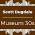 Scott Dugdale Museum 30s