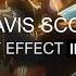 Travis Scott Butterfly Effect Official Instrumental HQ