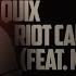 QUIX Riot Call Feat Nevve