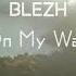 BLEZH On My Way Original Mix