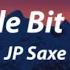 JP Saxe A Little Bit Yours Lyrics