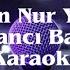 Aşkın Nur Yengi Yalancı Bahar Karaoke Selin Geçit Versiyon