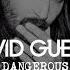 David Guetta Dangerous Ft Sam Martin Studio Acapella