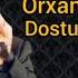 Orxan Goycayli Dostum 2023 Yeni