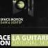 Space Motion La Guitarra Original Mix Disguise Records 013