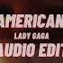 Lady Gaga Americano 𝘼𝙐𝘿𝙄𝙊 𝙀𝘿𝙄𝙏