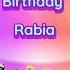 Happy Birthday Rabia New Theme Celebrate Your Special Day Birthday Status Wishes Gif