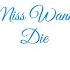 Miss Wanna Die