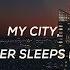 Egzod Anna Yvette My City NCS Release Lyrics