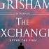 Full Audiobook The Exchange After The Firm The Firm Series Book 2 John Grisham Part 3