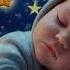 Sleep Instantly Within 3 Minutes Mozart Brahms Lullaby Baby Sleep Music Brahms And Beethoven