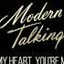 Modern Talking You Re My Heart You Re My Soul Ayur Tsyrenov Remix