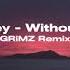 Halsey Without Me GRiMZ Remix