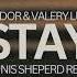 Aldor Valery Lua Stay Dennis Sheperd Remix