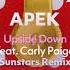 APEK Upside Down Ft Carly Paige Sunstars Remix Official Visualizer