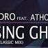 DJ Leandro Feat Athos Zenios Chasing Ghosts DJ Leandro S Classic Mix