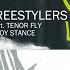 B Boy Stance Feat Tenor Fly Freestylers Revenge Mix