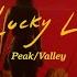 Lucky Lo Peak Valley Music Video