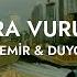 Mert Demir Duygu Edis Olmazlara Vuruluyorum Sözleri