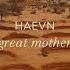 HAEVN Great Mother Official Lyric Video