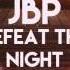 Trap JBP Defeat The Night