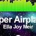 Ella Joy Meir Paper Airplane Sub Esp Female Vocal Music No Copyright Music