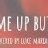 BUILD ME UP BUTTERCUP AESTHETIC SONGS That S Luke