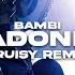 Bambi MADONNA Cruisy Remix