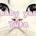 Baby You Yuka Speed Up Lyrics Romanji