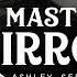 Master Mirror Ashley Serena LYRICS